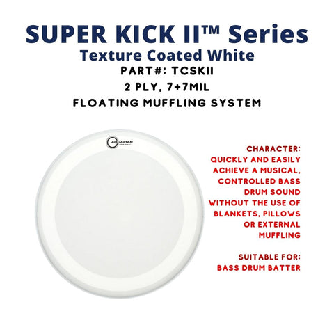 Aquarian TCSKII Super Kick II Texture Coated White 2ply 7+7mil Bass Drum Head